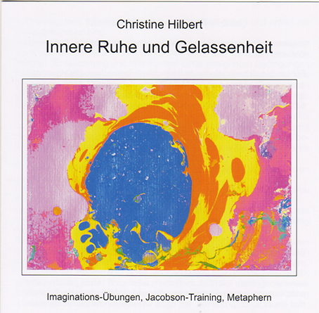 CD Innere Ruhe und Gelassenheit von Christine Hilbert