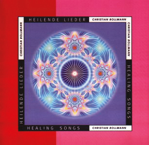 CD Christian Bollmann, Healing Sounds - Heilende Lieder