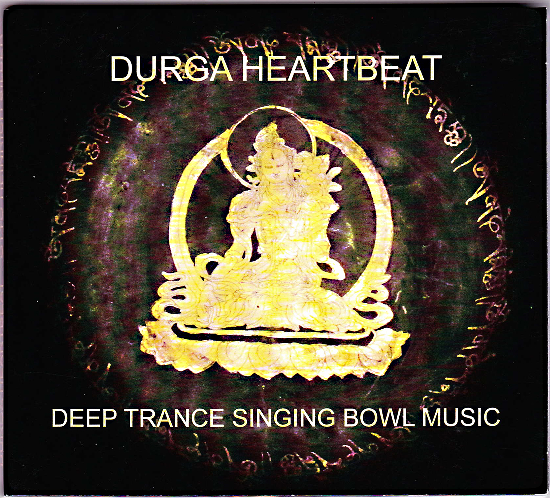 CD Audio: DURGA Heartbeat, O.H.Silber, Deep trance singing bowl music